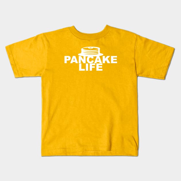 Live the Pancake Life Kids T-Shirt by CKline